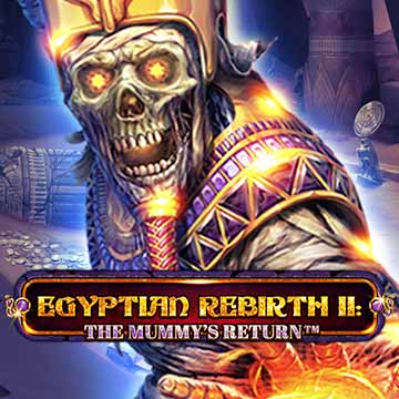 Egyptian Rebirth II - The Mummy's Return